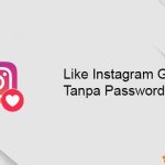 Like Instagram Gratis Tanpa Password